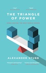 Cover: The Triangle of Power - Biteback Publishing