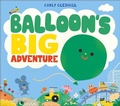 Cover: Balloon's Big Adventure - Andersen Press Ltd