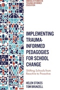 Cover: Implementing Trauma-Informed Pedagogies for School Change - Emerald Publishing Limited