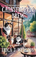 Cover: Catastrophic Brew - Erica Whelton