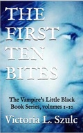 Cover: The First Ten Bites - Victoria L. Szulc