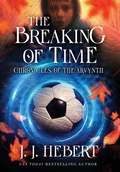 Cover: The Breaking of Time - MINDSTIR MEDIA