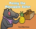 Cover: Penny the Pineapple Gator - Queen Anne Press