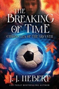 Cover: The Breaking of Time - MINDSTIR MEDIA