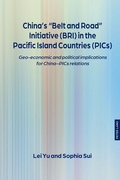 Cover: China's "Belt and Road" Initiative (BRI) in the Pacific Island Countries (PICs) - Peter Lang Verlag