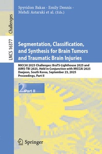 Enlarge image Cover: Segmentation, Classification, and Synthesis for Brain Tumors and Traumatic Brain Injuries - Springer