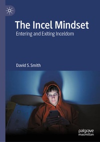Enlarge image Cover: The Incel Mindset - Palgrave Macmillan