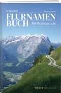 Cover: Kleines Flurnamenbuch fu&uml;r Wandernde - Weber Verlag AG