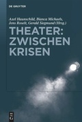 Cover: Theater: Zwischen Krisen - De Gruyter