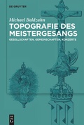 Cover: Topografie des Meistergesangs - De Gruyter