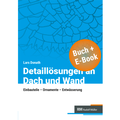 Cover: Detaill&ouml;sungen an Dach und Wand mit E-Book - Rudolf M&uuml;ller Verlag