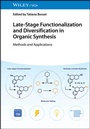 Cover: Late-Stage Functionalization and Diversification in Organic Synthesis - Wiley-VCH