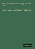 Cover: Paley's Moral and Political Philosophy - Antigonos Verlag