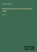 Cover: Sermons by Fathers of the Society of Jesus - Antigonos Verlag