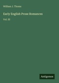 Cover: Early English Prose Romances - Antigonos Verlag