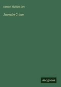 Cover: Juvenile Crime - Antigonos Verlag