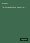 Cover: The Philosophy of the Human Voice - Antigonos Verlag