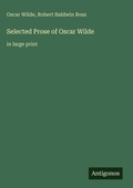 Cover: Selected Prose of Oscar Wilde - Antigonos Verlag