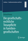 Bild: Die gesellschaftsrechtliche Treuepflicht in Familiengesellschaften - Springer