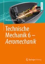 Bild: Technische Mechanik 6 - Aeromechanik - Springer Vieweg