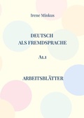 Cover: Deutsch als Fremdsprache A1.1 Arbeitsbl&auml;tter - BoD - Books on Demand
