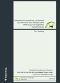 Cover: L&ouml;ttechnische Herstellung mechanisch und thermisch hoch beanspruchter Werkzeuge mit integrierten Kanalstrukturen - Vulkan-Verlag