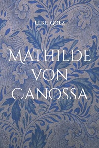 Enlarge image Cover: Mathilde von Canossa - Frölich & Kaufmann