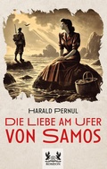 Cover: Die Liebe am Ufer von Samos - Romeon-Verlag