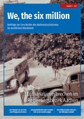 Cover: We, the six million: Euthanasieverbrechen im Regierungsbezirk Aachen - edition aixact