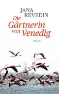 Cover: Die G&auml;rtnerin von Venedig - Braum&uuml;ller Verlag