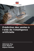 Cover: Prediction des ventes a l'aide de l'intelligence artificielle - Editions Notre Savoir