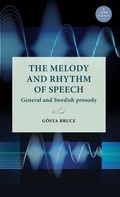 Cover: The Melody and Rhythm of Speech - Lund University Press