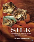 Cover: Silk (An Economic History of Silk Industry of India) - BlueRose Publishers