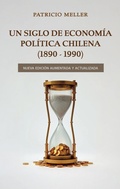 Cover: Un Siglo de Econom&iacute;a Pol&iacute;tica Chilena (1890-1990) - Punto Medio Ediciones