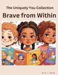 Cover: Brave from Within (The Uniquely You Collection) - Gabbie & Co. Publishing