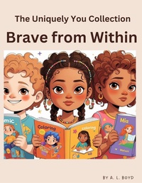 Enlarge image Cover: Brave from Within (The Uniquely You Collection) - Gabbie & Co. Publishing