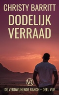 Cover: Dodelijk Verraad (Verdwijnende Ranch, #5) - Christy Barritt
