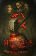 Cover: Murderous Marxism - Hemingway Publishers