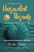 Cover: Unraveled Threads - Tucker Publishing House, LLC