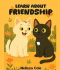 Cover: LEARN ABOUT FRIENDSHIP - Melissa Cole