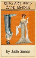 Cover: King Arthur's Card Maiden - Jude Simon