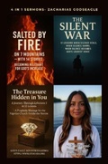 Cover: 4 in 1 Sermons by Zacharias Godseagle with Audio links: Salted by Fire on 7 Mountains with 14 Stories- Becoming Relevant for God's Increase ; The Treasure Hidden in You - Ephesians 1;  The Silent War; It Is  Finished - Zacharias Godseagle and God