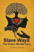 Cover: Slave Ways - Dr. Jack-Ask Consulting