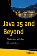 Cover: Java 25 and Beyond - APress