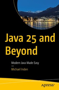 Enlarge image Cover: Java 25 and Beyond - APress