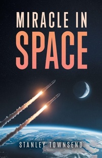 Enlarge image Cover: Miracle in Space - CITIOFBOOKS, INC.