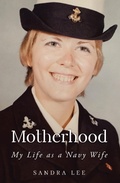 Cover: Motherhood My Life as a Navy Wife - Covenant Books, Inc.
