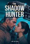 Cover: The Shadow Hunter - Christian Faith Publishing, Inc.