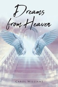 Cover: Dreams from Heaven - Christian Faith Publishing, Inc.