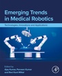 Cover: Emerging Trends in Medical Robotics - Elsevier